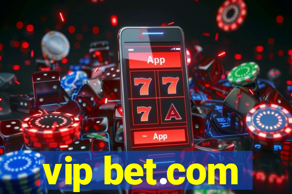 vip bet.com